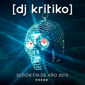 Dj Kritiko Session Fin de Año 2013